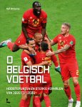 Raf Willems 63479 - O Belgisch voetbal Hoogtepunten en sterke verhalen van 1920 tot 2020