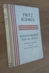 Kúnkel Fritz; uit het Duits vertaald door M. Franken - KARAKTERKUNDE VAN DE JEUGD - Theorie en Praktijk van het Volwassen worden