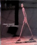 Prat, Jean Louis - Vision nouvelle d'une collection. Un choix de 150 oeuvres, Peintures, sculptures, ceramiques