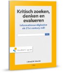 Lidewij w. Niezink - Kritisch zoeken, denken en evalueren informatievaardigheden als 21st century skill
