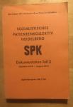 Basisgruppe Medizin Prolit-Buchvertrieb, Giessen, 1971 - Sozialistisches Patientenkollektiv Heidelberg. SPK (Dokumentation Teil 2 (Oktober 1970 - August 1971).