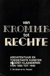 DE SMET Yves, POULAIN Norbert - Van kromme tot rechte. Architectuur en toegepaste kunsten in Oost-Vlaanderen van 1920 tot 1940.
