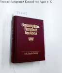 von Hueck, Walter: - Genealogisches Handbuch der Freiherrlichen Häuser. Freiherrliche Häuser A Band VI, Band 37 der Gesamtreihe