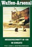 Zobel, F.X. and J.M. Mathmann - Waffen-Arsenal Sonderband S-38 Messerschmitt Bf 109 im Einsatz