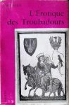 René  Nelli - L'érotique des troubadours