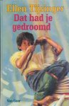 Tijsinger, Ellen - Dat had je gedroomd.