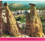 Redactie - The spectacular miracles of the past in Asia Minor - Goreme (Cappadocia)