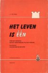 Vries, Drs. J.P. de - Het leven is één. Over het ontstaan van het Gereformeerd Politiek Verbond als vrucht van reformatie der kerk
