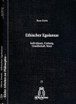 Goetz, Hans - Etischer Egoismus: Individuum, Gattung, Gesellschaft, Staat