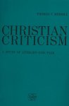 Merrill, Thomas F. - Christian criticism. A study of literary god-talk