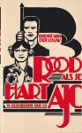 Louw, André van der - Rood als je hart: 'n geschiedenis van de AJC Louw, André van der - Rood als je hart: 'n geschiedenis van de AJC