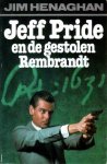 Henaghan, Jim - Jeff Pride en de gestolen Rembrandt