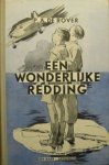 Rover, P.A. de - Een wonderlijke redding