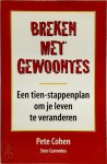 P. Cohen - Breken met gewoontes een tien-stappenplan om uw leven te veranderen