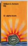 Schutz William C - Blij  Het veruimen van het menselijke bewustzijn Alpha boek