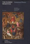Anne Dubois, Roel Slachmuylders, Géraldine Patigny, Famke Peters - The Flemish Primitives  Volume V Anonymous masters