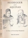 Caputo, John D. - Heidegger and Aquinas: An essay on overcoming metaphysics