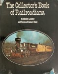 Stanley L. Baker, Virginia Brainard Kunz - The Collector's Book of Railroadiana