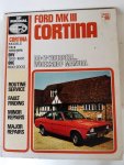  - Ford MK III Cortina do-it-yourself..Workshop Manual models MK III 1970/1976 OHV 1300-1600, OHC 1600-2000