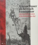Slechte, Henk. - Marius Bauer als kritisch kunstenaar. Zijn satirische prenten in De Kroniek 1895 - 1897.