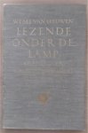 Leeuwen, W.L.M.E. van - Lezende onder de lamp: studies over nieuwe Nederlandse litteratuur - Met portretten en facsimiles
