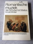 Whittall - Romantische muziek van Schubert tot Sibelius