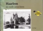 WIEGEL, COR - Haarlem in oude ansichten