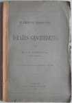 Gunning J H - De kritische beschouwing Israels Geschiedenis Referaat gebonden op den Zeeuwschen Broederkrans 7 aug 1884