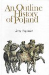 Topolski, Jerzy - An outline history of Poland
