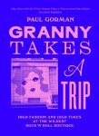 Paul Gorman - Granny Takes a Trip