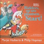 Huiberts, Marjet & Hopman, Philip - Ridder Florian : Ridders, op uw plaatsen start!