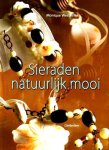  - SIERADEN Natuurlijk Mooi - Monique Westerlink - uitg. Cantecleer