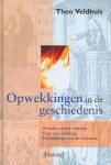 Theo Veldhuis - Opwekkingen in de geschiedenis
