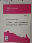 Nuhn, Helmut: - Gewerbliche Wirtschaft in Stadtallendorf : Struktur, Entwicklung und Probleme eines ehemaligen Rüstungsstandortes.