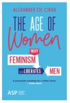 Alexander De Croo 244543 - The Age of Women why Feminism also liberates men