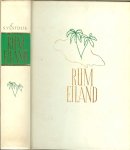 Vestdijk, Simon  .. Ontwerp : W. Verboven - Rum eiland. Uit de papieren van Richard Beckford behelzende het relaas van zijn lotgevallen op Jamaica. 1737-1738