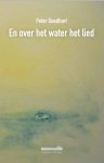 Peter Goedhart - En over het water het lied