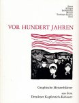 Staatliche Kunstsammlungen Dresden. Kupferstich-Kabinett, Glaubrecht Friedrich - Vor hundert Jahren