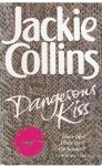 Collins, Jackie - Dangerous Kiss