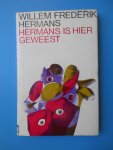 Hermans, Willem Frederik - Hermans is hier geweest