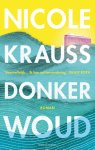 Nicole Krauss - Donker woud