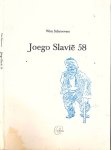 Schroevers, Wim - Joego Slavië 58: Dagboekverslag van een reis, gemaakt tussen 9 augustus en 18 september 1958