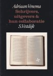 Venema, Adriaan - Schrijvers, uitgevers & hun collaboratie