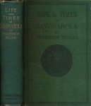 Villari, Pasquale. - Life & Times of Girolamo Savonarola.