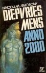Amosow, Nicolai M. - Diepvriesmens Anno 2000 (paperback)