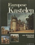 Brown, Allen & Michael Prestwich & Charles Coulson - Europese Kastelen. Een historisch Reisboek