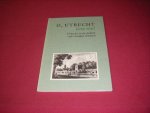 Wim van Beusekom en Jo van Staveren (samenstelling) - O, Utrecht, lieve stad Utrecht in de poezie van vroeger eeuwen