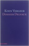 Koen Vergeer - DOSSIER DELVAUX