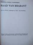 Lindemann, W.M. Mr. e.a. - Raad van Brabant,  6 delen inleindg, inventarissen en bijlagen, civiele processen, indices civiele processe en vonnissen, criminele zaken