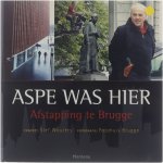 Tom Naegels Fotohuis Brugge - Aspe was hier : afstapping te Brugge